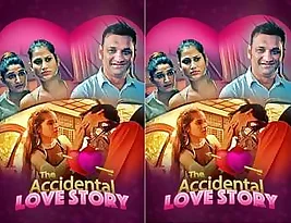 An accidental way of falling in love in The Accidental Love Story.
